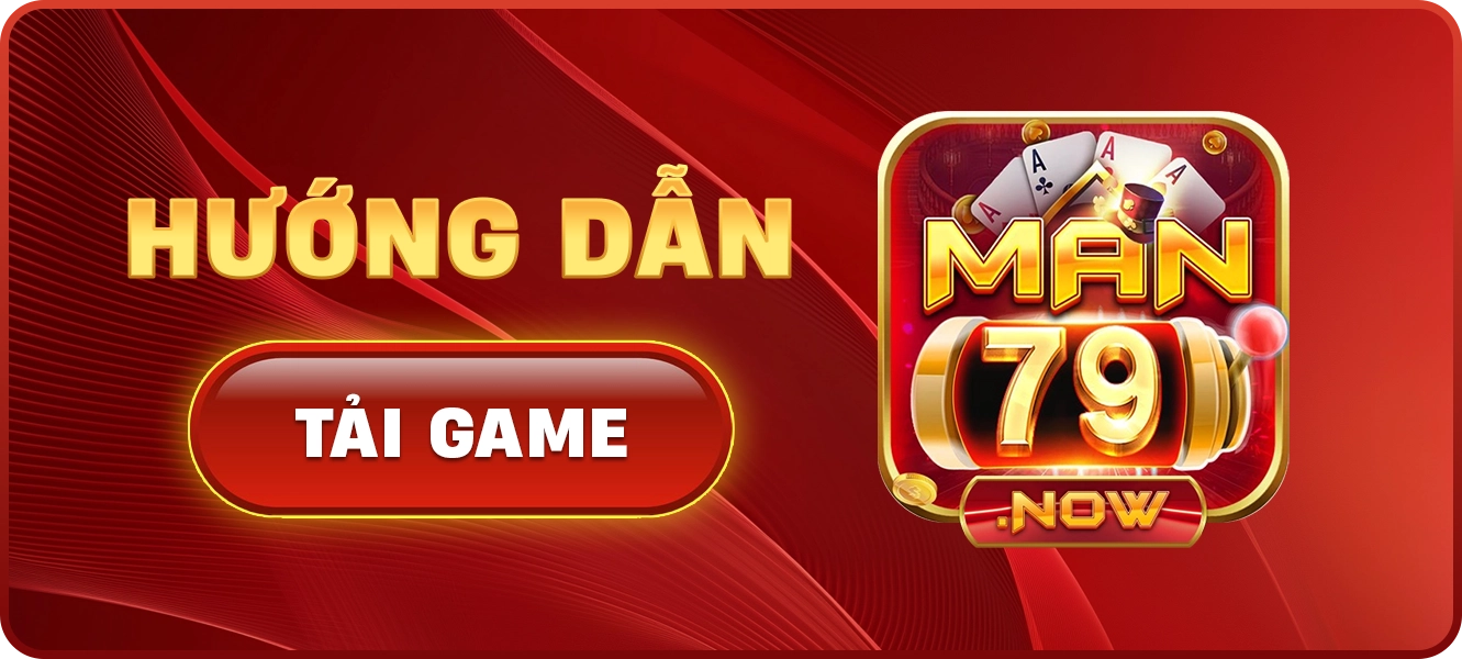 hướng dẫn tải app MAN79